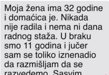 “Moja žena ima 32 godine i domaćica je”