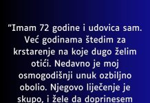 “Imam 72 godine i udovica sam…”