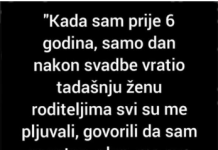 “Samo dan nakon svadbe vratio sam tadašnju ženu roditeljima”