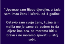 “Upoznao sam lijepu djevojku, a tada sam imao ženu i kćerku od 4 godine”