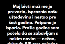 “Moj bivši muž me je prevario, ispraznio našu ušteđevinu i nestao pre šest godina…”