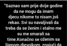 “Saznao sam prije dve godine da ne mogu da imam djece”