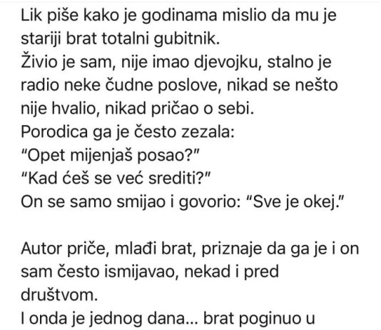”Čovjek koji je slučajno otkrio da mu je brat heroj kojeg nikad nije razumio”