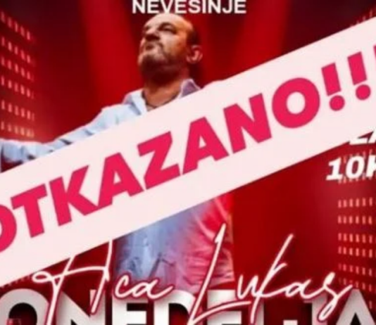 Aci Lukasu sada otkazan nastup i u Nevesinju