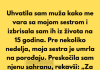 Uhvatila sam svog supruga kako me vara sa mojom sestrom-izbrisala sam ih iz zivota! Onda je moja sestra umrla na porodjaju a ja….
